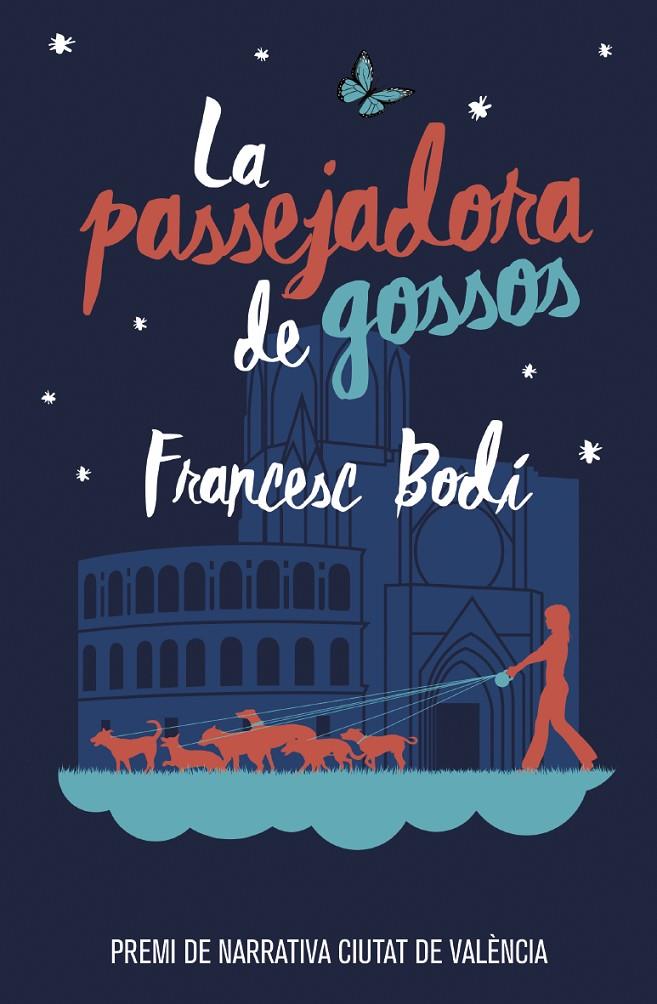 LA PASSEJADORA DE GOSSOS | 9788490265925 | BODÍ BENEITO, FRANCESC | Llibreria Online de Banyoles | Comprar llibres en català i castellà online