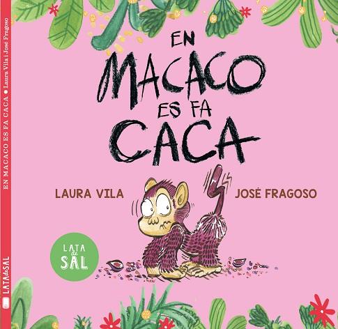 EN MACACO ES FA CACA | 9788412733006 | VILA MEJÍAS, LAURA | Llibreria Online de Banyoles | Comprar llibres en català i castellà online