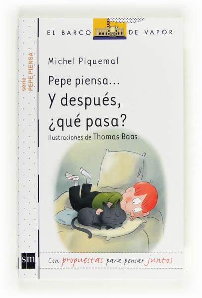 PEPE PIENSA Y DESPUÉS, ¿QUÉ PASA? | 9788467554281 | PIQUEMAL, MICHEL | Llibreria Online de Banyoles | Comprar llibres en català i castellà online