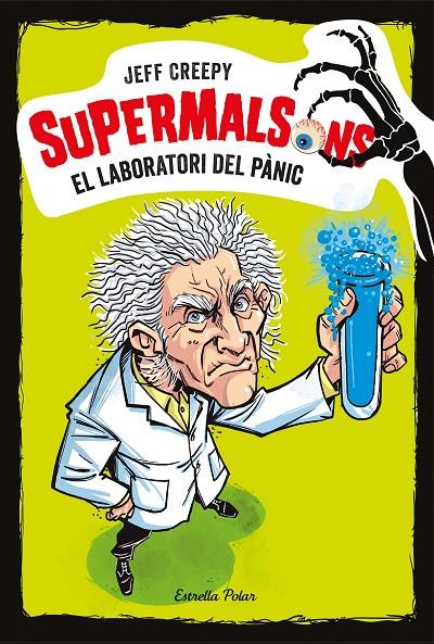 SUPERMALSONS. EL LABORATORI DEL PÀNIC | 9788491375616 | CREEPY, JEFF | Llibreria Online de Banyoles | Comprar llibres en català i castellà online