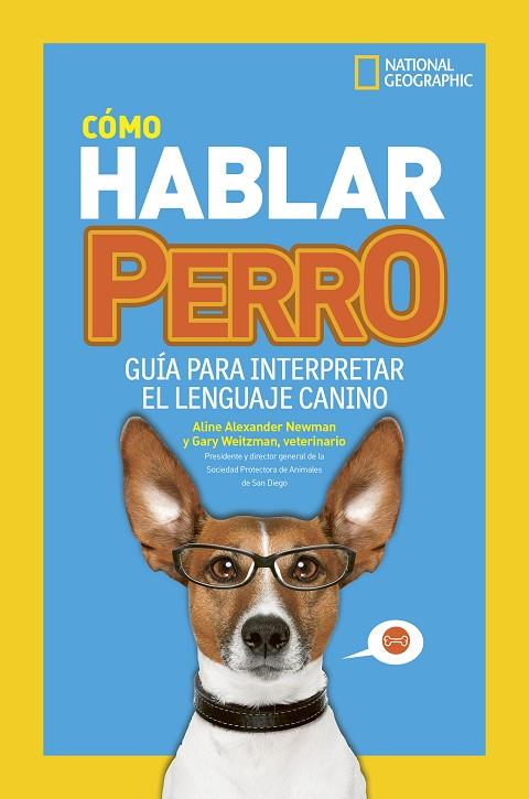 CÓMO HABLAR PERRO | 9788482988283 | WEITZMAN, GARY/ALEXANDER NEWMAN, ALINE | Llibreria Online de Banyoles | Comprar llibres en català i castellà online