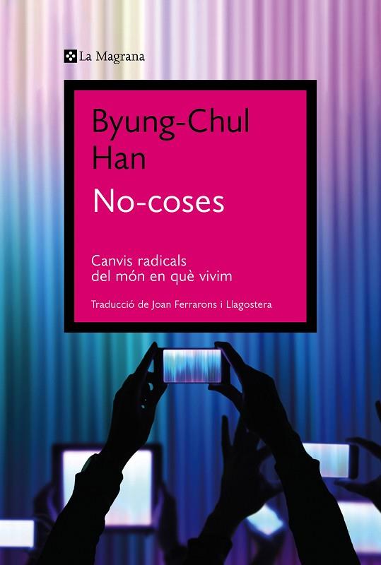 NO-COSES | 9788419013569 | HAN, BYUNG-CHUL | Llibreria Online de Banyoles | Comprar llibres en català i castellà online