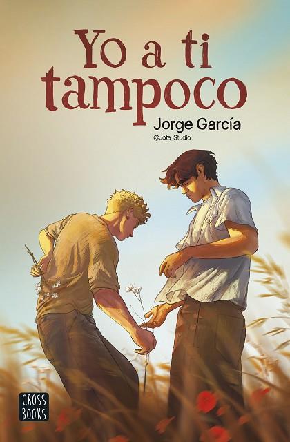 YO A TI TAMPOCO | 9788408286912 | JORGE GARCÍA. JOTA_STUDIO | Llibreria Online de Banyoles | Comprar llibres en català i castellà online