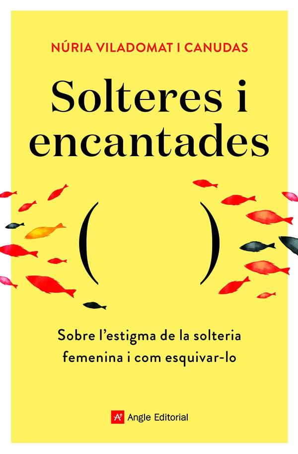 SOLTERES I ENCANTADES | 9788418197758 | VILADOMAT I CANUDAS , NÚRIA | Llibreria Online de Banyoles | Comprar llibres en català i castellà online