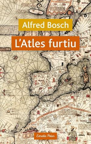 ATLES FURTIU, L' | 9788499320038 | BOSCH, ALFRED | Llibreria Online de Banyoles | Comprar llibres en català i castellà online