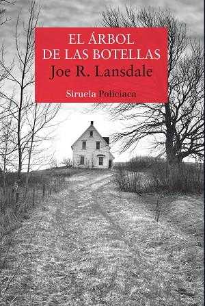 EL ÁRBOL DE LAS BOTELLAS | 9788417860165 | LANSDALE, JOE R. | Llibreria Online de Banyoles | Comprar llibres en català i castellà online
