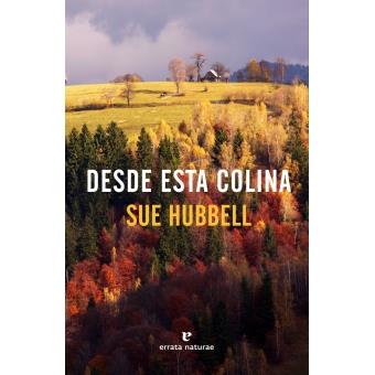 DESDE ESTA COLINA | 9788416544769 | HUBBELL, SUE | Llibreria Online de Banyoles | Comprar llibres en català i castellà online