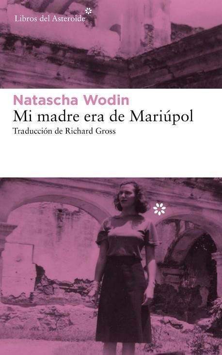 MI MADRE ERA DE MARIÚPOL | 9788417007782 | WODIN, NATASCHA | Llibreria Online de Banyoles | Comprar llibres en català i castellà online