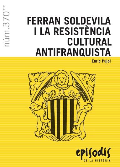 FERRAN SOLDEVILA I LA RESISTÈNCIA CULTURAL ANTIFRANQUISTA | 9788423208708 | PUJOL CASADEMONT, ENRIC | Llibreria Online de Banyoles | Comprar llibres en català i castellà online