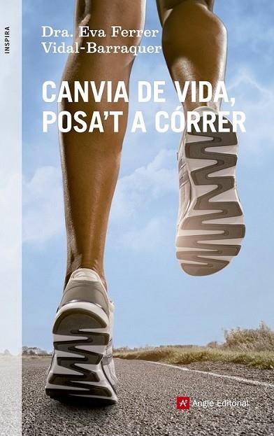 CANVIA DE VIDA, POSA'T A CÓRRER | 9788415695219 | FERRER VIDAL-BARRAQUER, EVA | Llibreria Online de Banyoles | Comprar llibres en català i castellà online