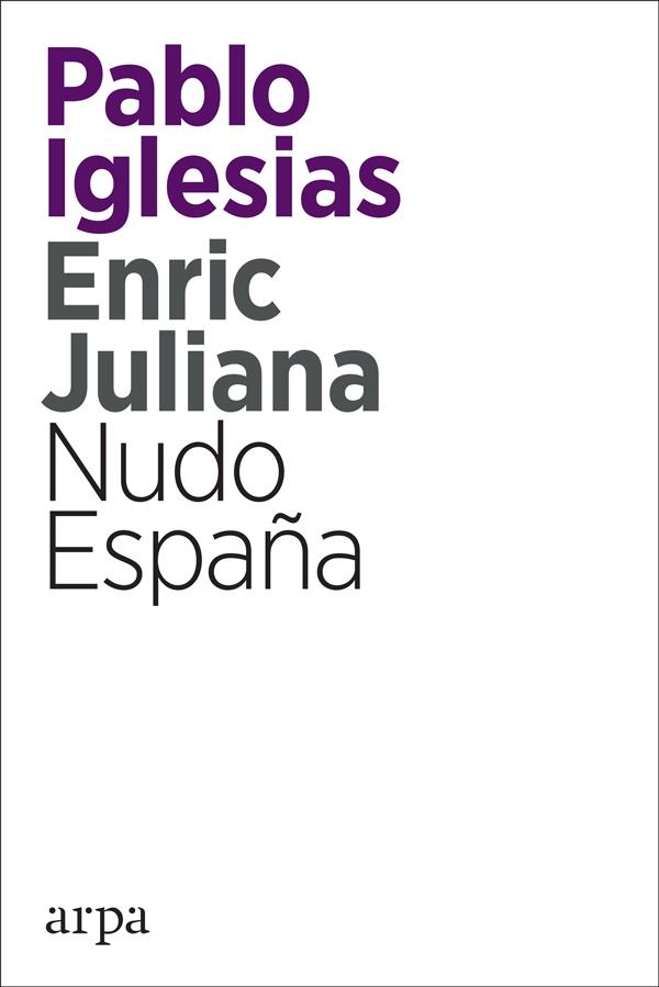 NUDO ESPAÑA | 9788416601820 | IGLESIAS TURRIÓN, PABLO/JULIANA RICART, ENRIC | Llibreria Online de Banyoles | Comprar llibres en català i castellà online