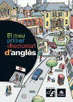 MEU PRIMER DICCIONARI D'ANGLES, EL | 9788441219120 | VV. AA. | Llibreria Online de Banyoles | Comprar llibres en català i castellà online