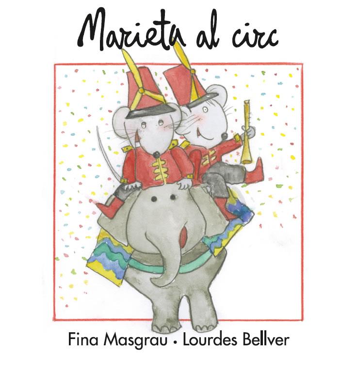 MARIETA AL CIRC | 9788415554233 | MASGRAU PLANA, FINA | Llibreria Online de Banyoles | Comprar llibres en català i castellà online