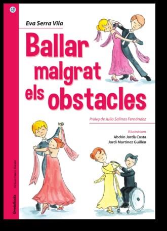 BALLAR MALGRAT ELS OBSTACLES | 9788494854811 | SERRA VILA, EVA | Llibreria Online de Banyoles | Comprar llibres en català i castellà online