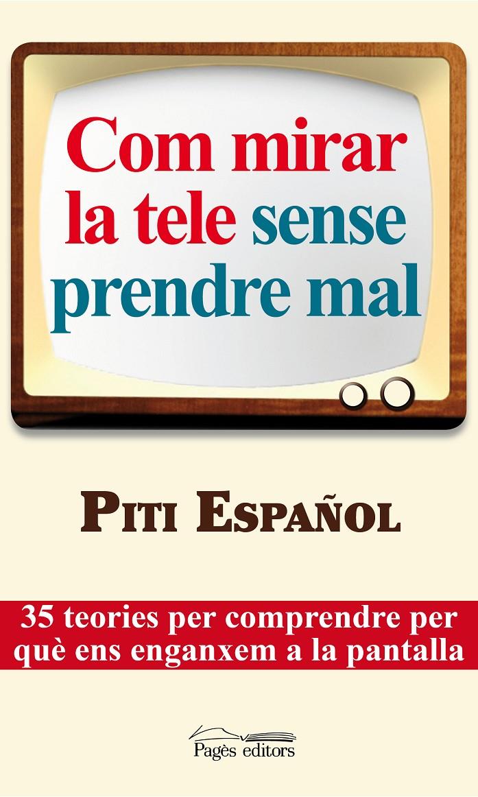 COM MIRAR LA TELE SENSE PRENDR | 9788497797535 | ESPAÑOL, PITI | Llibreria Online de Banyoles | Comprar llibres en català i castellà online