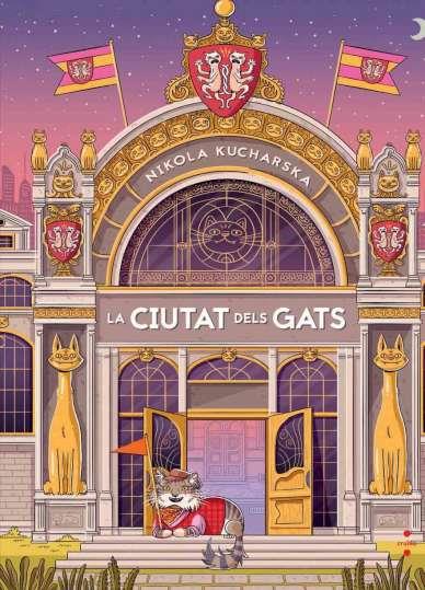 LA CIUTAT DELS GATS | 9788466157124 | KUCHARSKA, NIKOLA | Llibreria Online de Banyoles | Comprar llibres en català i castellà online