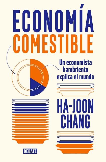 ECONOMÍA COMESTIBLE | 9788419399601 | CHANG, HA-JOON | Llibreria Online de Banyoles | Comprar llibres en català i castellà online