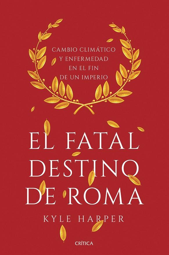 FATAL DESTINO DE ROMA, EL | 9788491990635 | HARPER, KYLE | Llibreria Online de Banyoles | Comprar llibres en català i castellà online