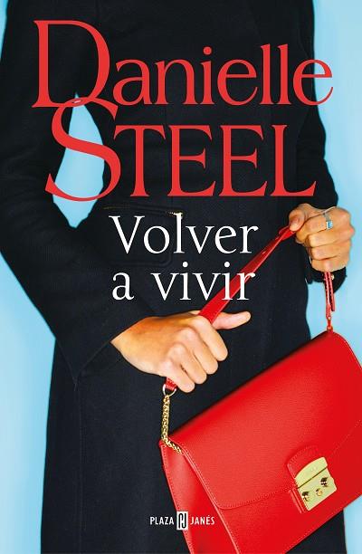 VOLVER A VIVIR | 9788401022555 | STEEL, DANIELLE | Llibreria Online de Banyoles | Comprar llibres en català i castellà online