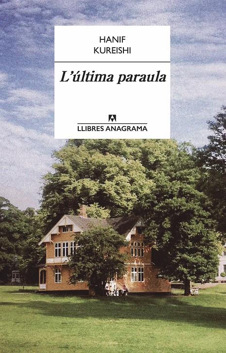 ÚLTIMA PARAULA, L' | 9788433915160 | KUREISHI, HANIF | Llibreria Online de Banyoles | Comprar llibres en català i castellà online