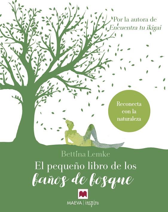 PEQUEÑO LIBRO DE LOS BAÑOS DE BOSQUE, EL | 9788417108960 | LEMKE, BETTINA | Llibreria Online de Banyoles | Comprar llibres en català i castellà online