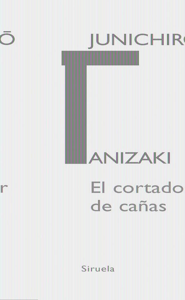 CORTADOR DE CAÑAS, EL | 9788498412116 | TANIZAKI, JUNICHIRO | Llibreria Online de Banyoles | Comprar llibres en català i castellà online