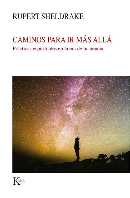 CAMINOS PARA IR MÁS ALLÁ | 9788499887579 | SHELDRAKE, RUPERT | Llibreria Online de Banyoles | Comprar llibres en català i castellà online