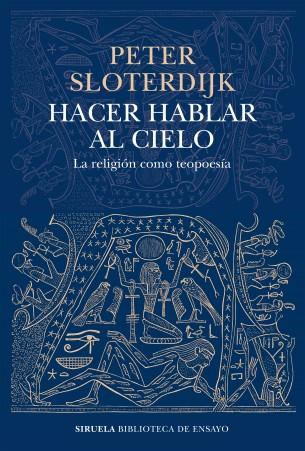 HACER HABLAR AL CIELO | 9788419207869 | SLOTERDIJK, PETER | Llibreria Online de Banyoles | Comprar llibres en català i castellà online