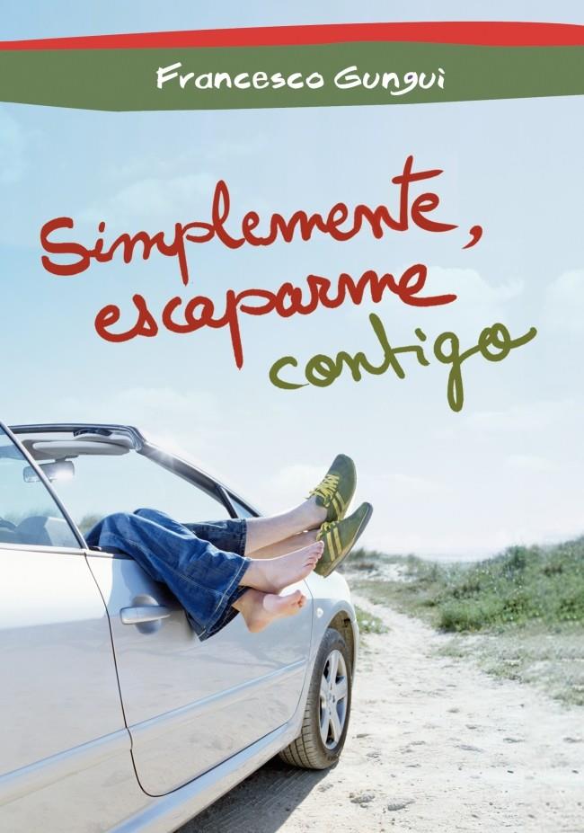 SIMPLEMENTE, ESCAPARME CONTIGO | 9788484419716 | GUNGUI,FRANCESCO | Llibreria Online de Banyoles | Comprar llibres en català i castellà online
