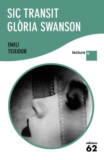 SIC TRANSIT GLÒRIA SWANSON | 9788429763362 | TEIXIDOR,EMILI | Llibreria Online de Banyoles | Comprar llibres en català i castellà online