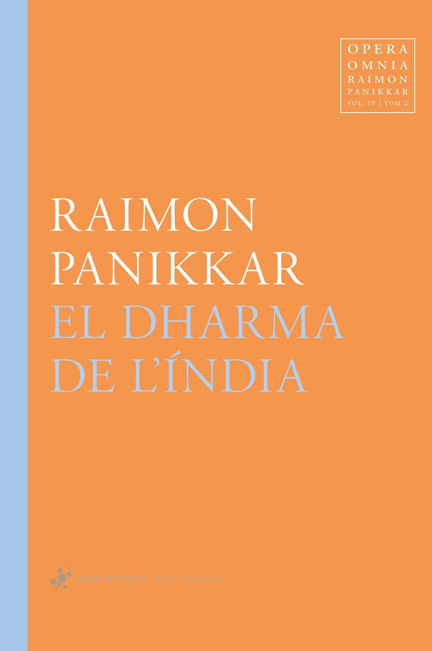 EL DHARMA DE L'ÍNDIA | 9788417796532 | PANIKKAR ALEMANY, RAIMON | Llibreria Online de Banyoles | Comprar llibres en català i castellà online
