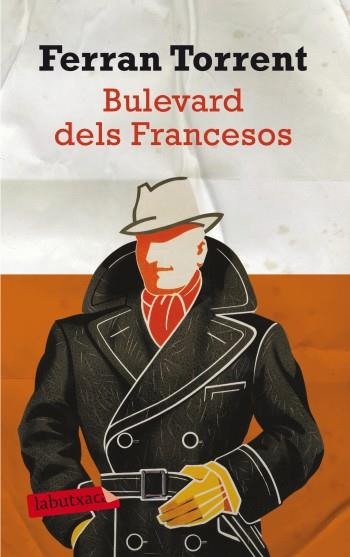 BULEVARD DELS FRANCESOS | 9788499303468 | TORRENT, FERRAN | Llibreria Online de Banyoles | Comprar llibres en català i castellà online