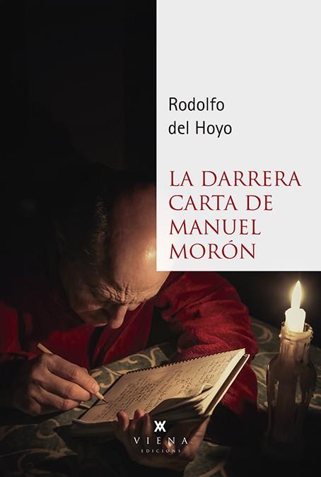 LA DARRERA CARTA DE MANUEL MORÓN | 9788494990687 | DEL HOYO ALFARO, RODOLFO | Llibreria Online de Banyoles | Comprar llibres en català i castellà online