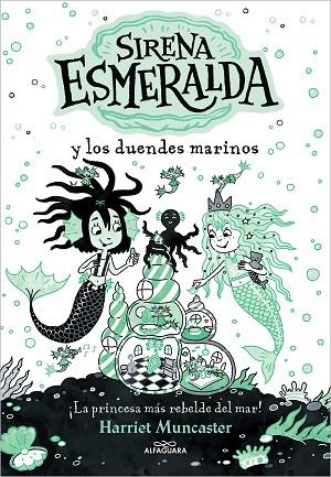 SIRENA ESMERALDA Y LOS DUENDES MARINOS (LA SIRENA ESMERALDA 2) | 9788419507112 | MUNCASTER, HARRIET | Llibreria Online de Banyoles | Comprar llibres en català i castellà online
