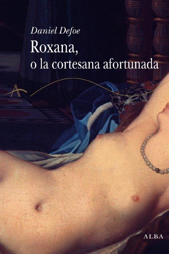 ROXANA, O LA CORTESANA AFORTUNADA | 9788484284895 | DEFOE, DANIEL | Llibreria Online de Banyoles | Comprar llibres en català i castellà online