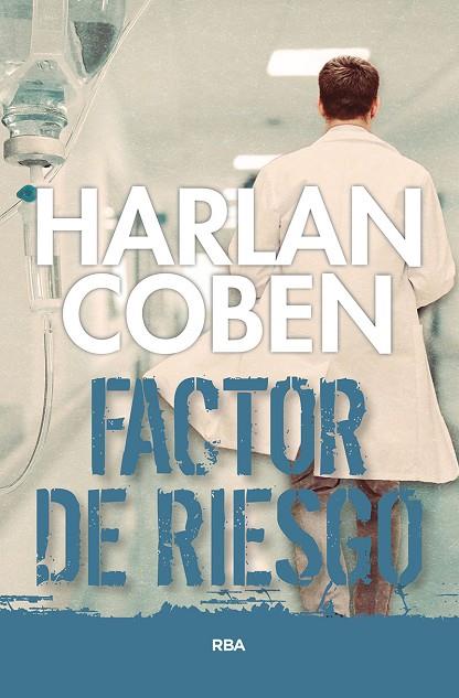 FACTOR DE RIESGO | 9788490066287 | COBEN, HARLAN | Llibreria Online de Banyoles | Comprar llibres en català i castellà online