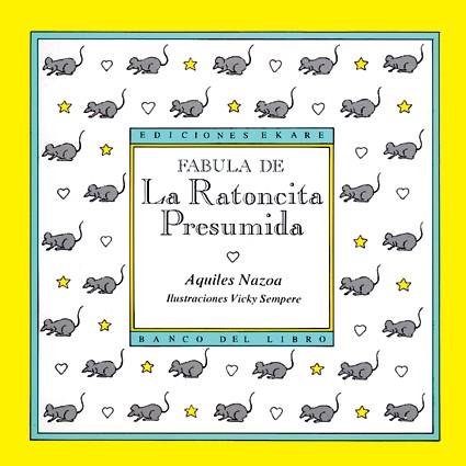 FÁBULA DE LA RATONCITA PRESUMIDA | 9789802570744 | AQUILES NAZOA | Llibreria Online de Banyoles | Comprar llibres en català i castellà online