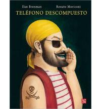 TELEFONO DESCOMPUESTO | 9786071612663 | BRENMAN, ILAN / MORICONI, RENATO | Llibreria Online de Banyoles | Comprar llibres en català i castellà online