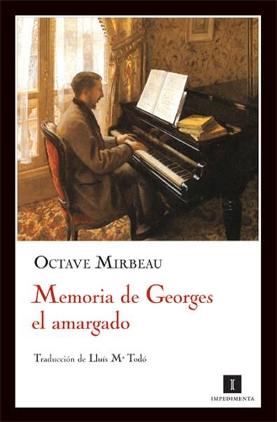 MEMORIA DE GEORGES EL AMARGADO | 9788493655020 | OCTAVE MIRBEAU | Llibreria L'Altell - Llibreria Online de Banyoles | Comprar llibres en català i castellà online - Llibreria de Girona