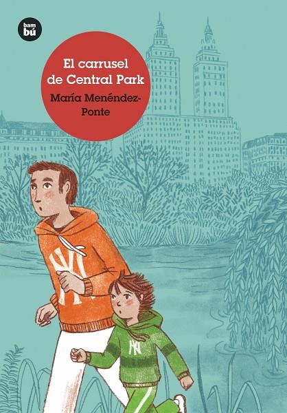 EL CARRUSEL DE CENTRAL PARK | 9788483435755 | MENÉNDEZ-PONTE CRUZAT, MARÍA | Llibreria Online de Banyoles | Comprar llibres en català i castellà online