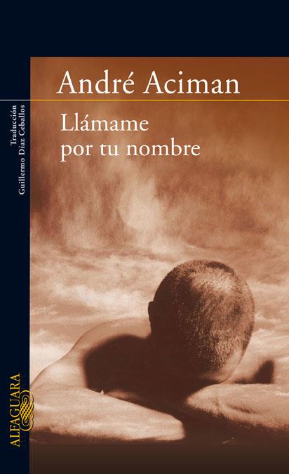 LLAMAME POR TU NOMBRE | 9788420473895 | ACIMAN, ANDRE | Llibreria Online de Banyoles | Comprar llibres en català i castellà online