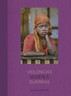 VIOLENCIAS MUJERES GUERRAS | 9788418725654 | SÁNCHEZ, GERVASIO | Llibreria Online de Banyoles | Comprar llibres en català i castellà online
