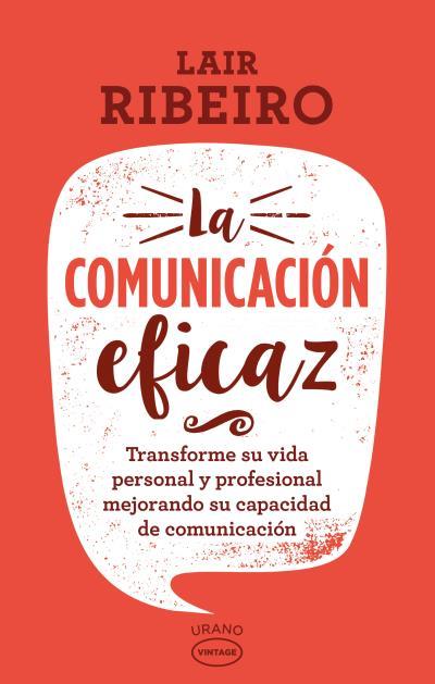LA COMUNICACIÓN EFICAZ | 9788416720101 | RIBEIRO, LAIR | Llibreria Online de Banyoles | Comprar llibres en català i castellà online