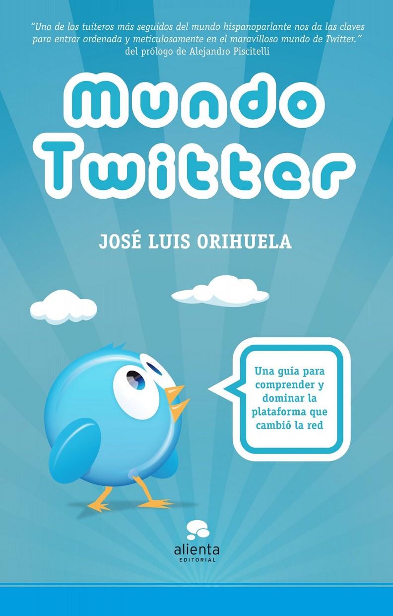 MUNDO TWITTER | 9788492414895 | ORIHUELA, JOSE LUIS | Llibreria Online de Banyoles | Comprar llibres en català i castellà online