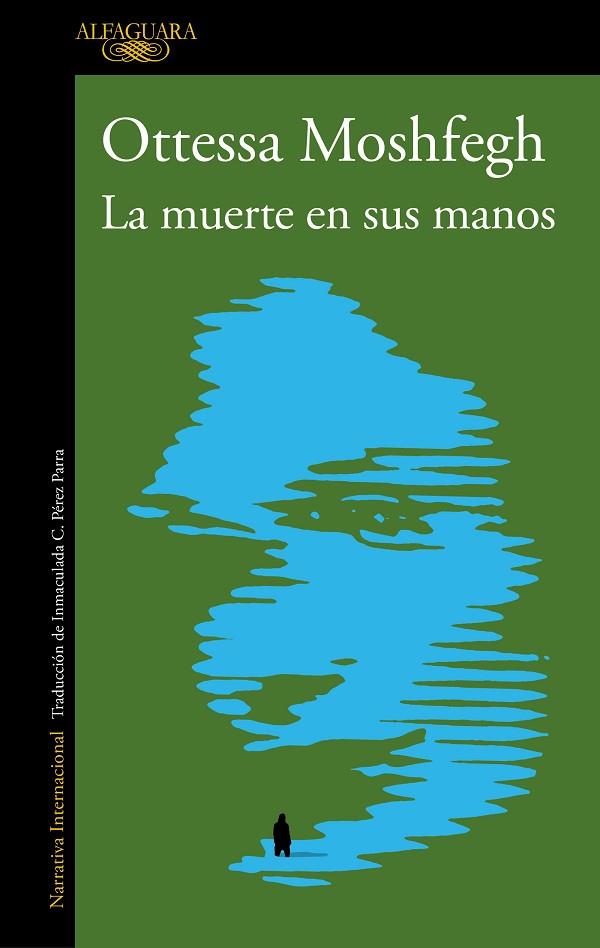 LA MUERTE EN SUS MANOS | 9788420456065 | MOSHFEGH, OTTESSA | Llibreria Online de Banyoles | Comprar llibres en català i castellà online