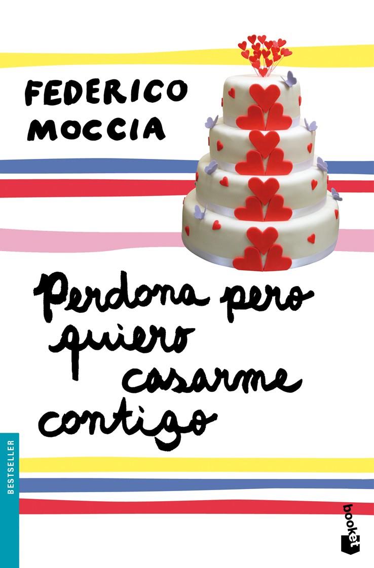 PERDONA PERO QUIERO CASARME CONTIGO | 9788408102793 | MOCCIA, FEDERICO | Llibreria Online de Banyoles | Comprar llibres en català i castellà online