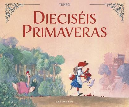 DIECISÉIS PRIMAVERAS | 9788467967074 | YUNBO | Llibreria Online de Banyoles | Comprar llibres en català i castellà online