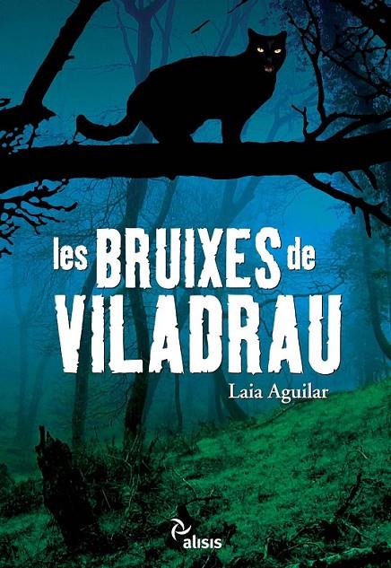 BRUIXES DE VILADRAU,LES | 9788492406371 | AGULIAR,LAIA | Llibreria Online de Banyoles | Comprar llibres en català i castellà online