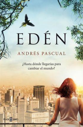 EDÉN | 9788401343087 | PASCUAL, ANDRES | Llibreria Online de Banyoles | Comprar llibres en català i castellà online
