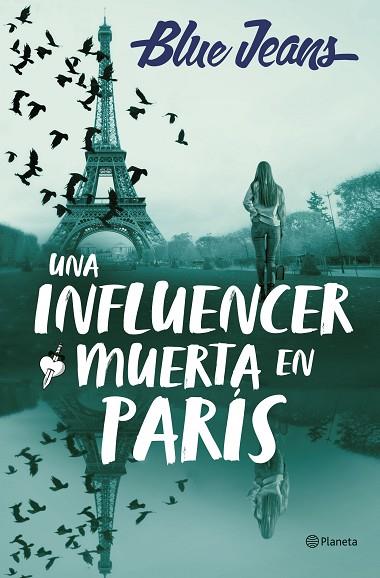 INFLUENCER MUERTA EN PARÍS, UNA | 9788408286219 | BLUE JEANS | Llibreria Online de Banyoles | Comprar llibres en català i castellà online